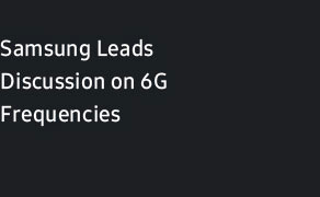 Samsung Leads Discussion on 6G Frequencies